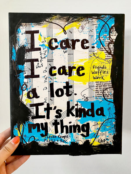 PARKS AND RECREATION "I care. I care a lot. It's kinda my thing" - CANVAS