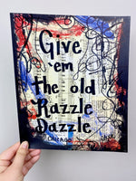 CHICAGO "Give 'em the old razzle dazzle" - ART