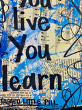 JAGGED LITTLE PILL "You live you learn" - CANVAS