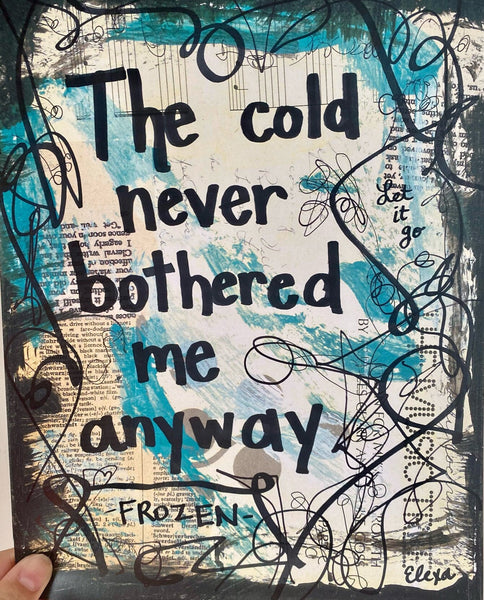 FROZEN "The cold never bothered me anyway" - CANVAS