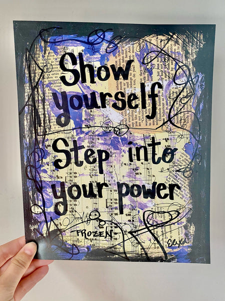 FROZEN 2 "Show yourself Step into your power" - ART
