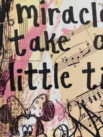 CINDERELLA "Even miracles take a little time" - ART PRINT