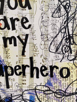 LOVE "You are my superhero" - ART