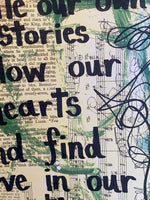 BRAVE "Write our own stories Follow our hearts and find love in our own time" - ART PRINT