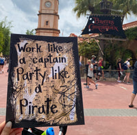 PIRATES OF THE CARIBBEAN "Work like a captain party like a pirate" - ART