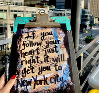 NEW YORK CITY "If you follow your heart just right, it will get you to New York City" - CANVAS