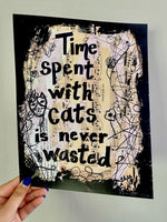 CATS "Time spent with cats is never wasted" - CANVAS