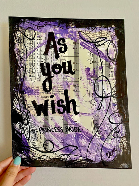 PRINCESS BRIDE "As you wish" - ART PRINT