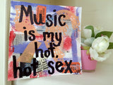 CSS BAND "Music is my hot, hot sex" - ART PRINT