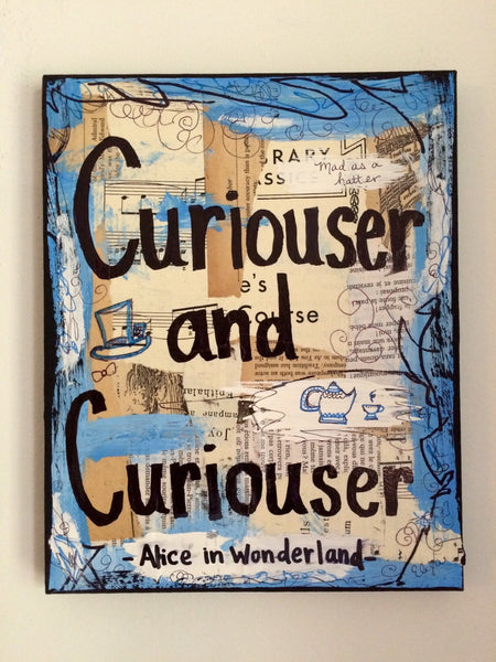 ALICE IN WONDERLAND "Curiouser and curiouser" - ART PRINT