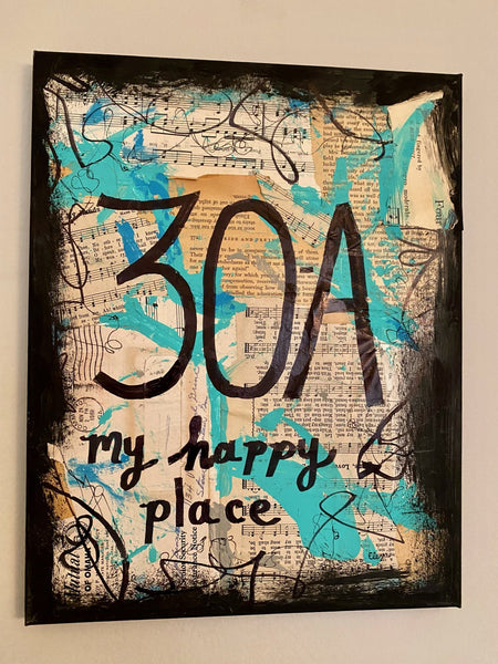 FLORIDA "30A, My Happy Place" - ART PRINT