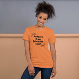 Autumn is my favorite color women's shirt Unisex t-shirt