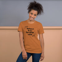 Autumn is my favorite color women's shirt Unisex t-shirt